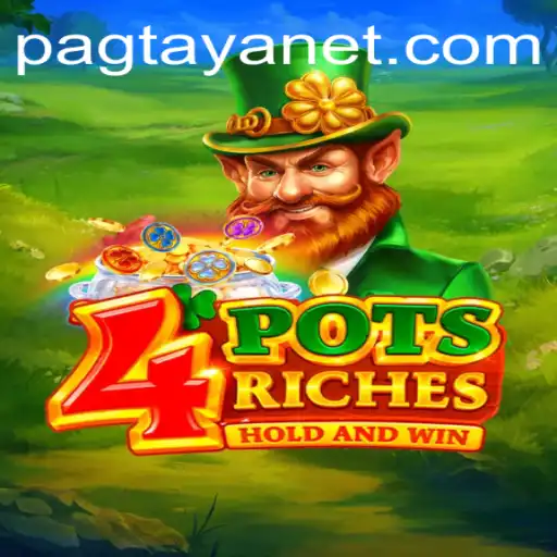 Exploring the Thrilling World of 4potsriches and the Art of Pagtaya